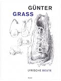 Lyrische Beute: Gedichte und Zeichnungen aus fünfzig J
