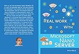 Real work with Microsoft Nano Server (English Edition)