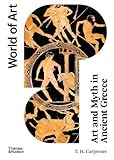 Art and Myth in Ancient Greece (World of Art): Second E
