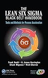 The Lean Six Sigma Black Belt Handbook: Tools and Methods for Process Acceleration (Management Handbooks for Results) (English Edition)