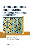 Service-Oriented Architecture: SOA Strategy, Methodology, and Technology (English Edition)