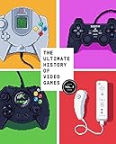 The Ultimate History of Video Games, Volume 2: Nintendo, Sony, Microsoft, and the Billion-Dollar Battle to Shape Modern Gaming