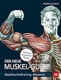 Der neue Muskel Guide: Gezieltes Krafttraining · Anatomie · M