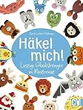 Häkel mich!: Lustige Glücksbringer im M