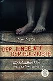 Der Junge auf der Holzkiste: Wie Schindlers Liste mein Leb