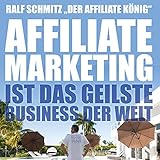 Affiliate Marketing ist das geilste Business der W