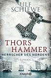 Herrscher des Nordens - Thors Hammer: Roman (Die Wikinger-Saga 1)