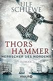 Herrscher des Nordens - Thors Hammer: Roman (Die Wikinger-Saga 1)