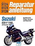 Suzuki GSX 1100 FL, ab 88: ab Baujahr 1988 // Reprint der 5. Auflage 1991 (Reparaturanleitung, 5124-26)