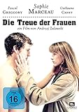 Die Treue der Frauen - La Fidelité