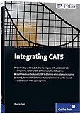 Integrating CATS: SAP PRESS Essentials #58 (SAP PRESS: englisch)