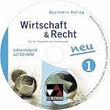 Buchners Kolleg Wirtschaft & Recht - neu - Jahrgangsstufe 11, Lehrermaterial, CD-ROMJahrgangsstufe 11