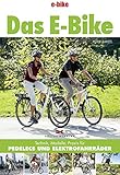 Das E-Bike: Technik, Modelle, Praxis für Pedelecs und Elek