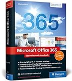 Microsoft Office 365: Das umfassende Handbuch für Administratoren. Aktuell zu Office 365 Enterprise und Business Edition sowie Office 365 D