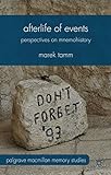 Afterlife of Events: Perspectives on Mnemohistory (Palgrave Macmillan Memory Studies) (English Edition)