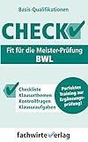 Check! – Fit für die Meister-Prüfung BWL: Basisqualifikationen (Check Basis, Band 2)