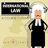 International Law AudioLearn: A Course O