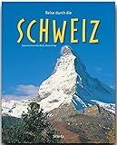 Reise durch die SCHWEIZ - Ein Bildband mit über 190 Bildern auf 140 Seiten - STÜRTZ Verlag