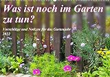 Was ist noch im Garten zu tun? (Wandkalender 2022 DIN A2 quer) [Calendar] Waurick,