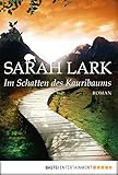 Im Schatten des Kauribaums: Roman (Kauri Trilogie 2)