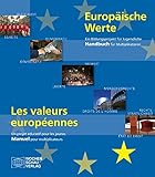 Europäische Werte: Ein Bildungsprojekt für Jugendliche - Handbuch für Multiplikatoren (Multiplikatorenpaket Politische Bildung)