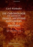 Die Chronologie der Geschichte Israels, Aegyptens, Babyloniens und Assyriens von 2000-700 v. C
