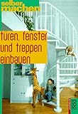 Türen, Fenster und Treppen einb