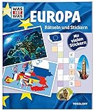 WAS IST WAS Rätseln und Stickern: Europa (WAS IST WAS Rätselhefte)