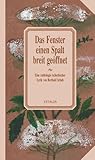 Das Fenster einen Spalt breit geöffnet: Eine Auswahl tschechischer Gedichte von der Romantik bis zur Gegenwart in deutschen Übertragung