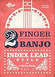 2-FINGER-BANJO: INDEX LEAD STYLE