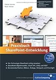 Praxisbuch SharePoint-Entwicklung: Aktuell zu SharePoint 2010 (Galileo Computing)