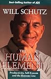 The Human Element: Productivity, Self-Esteem, and the Bottom Line (Jossey Bass Business & Management Series)