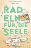 Osnabrücker Land. Radeln für die Seele: Wohlfü