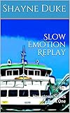 Slow Emotion Replay: Hometown Series Book One (English Edition)