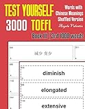 Test Yourself 3000 TOEFL Words with Chinese Meanings Shuffled Version Book III (3rd 1000 words): Practice TOEFL vocabulary for ETS TOEFL IBT official tests (Shuffled 3000 TOEFL Words, Band 3)