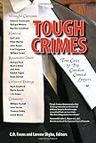 TOUGH CRIMES: True Cases by Top Canadian Criminal Lawyers (True Cases Series, Band 1)
