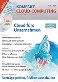 iX Kompakt - Cloud fürs Unternehmen: Cloud-Computing: Hintergrundwissen, Administration, Praxis, Anwendungen, Planung, Recht und D
