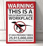Metallschild „Warning This is a Velociraptor Free Workplace“, Vintage-Blechschild für Männer und Frauen, Wanddekoration für Bars, WC, Restaurants, Cafés, Pubs, 30,5 x 20,3