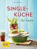 Singleküche für Faule (GU Themenkochbuch)