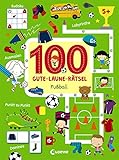 100 Gute-Laune-Rätsel - Fußball: Lernspiele für Kinder ab 5 J