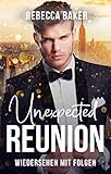 Unexpected Reunion – Wiedersehen mit Folgen (Unexpected Lovestories 2)