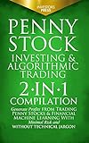 Penny Stock Investing & Algorithmic Trading: 2-in-1 Compilation | Generate Profits from Trading Penny Stocks & Financial Machine Learning With Minimal ... Without Technical Jargon (English Edition)