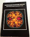 Morphologie komplexer Grenzen, Bilder Aus Der Theorie dynamischer Systeme,Broschüre zu den Bildern einer Ausstellung 1984 Göttingen / B