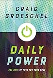 Daily Power: 365 Days of Fuel for Your Soul (English Edition)