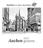 Aachen gestern 2021: