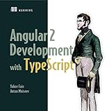 Angular 2 Development with TypeScrip