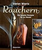 Räuchern: Die besten Rezepte für zu Hause - Fisch, Fleisch und Gemü