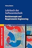 Lehrbuch der Softwaretechnik: Basiskonzepte und Requirements Engineering