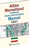 ATLAS Memelland 1941: Landkarte Stadt- und Landkreis MEMEL. Historische Karten Ostpreuß