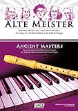 Alte Meister für Sopran-/Altblockflöte und Klavier/Orgel: Beliebte Werke von Bach bis Schub